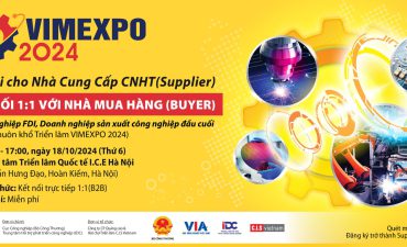 VIMEXPO 2024 – OPPORTUNITY TO BECOME A SUPPLIER IN VIETNAM’S MANUFACTURING AND SUPPORTING INDUSTRY